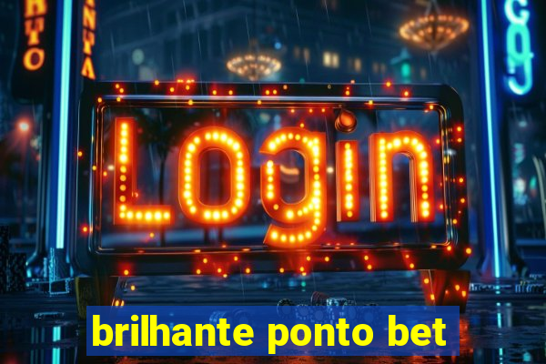 brilhante ponto bet